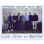 Raffaele Kohler swing band - Una sera in balera (2021)