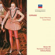 Martyn Hill, The Consort of Musicke & Anthony Rooley - Coprario: Songs of Mourning & Consort Music (1977)