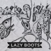 Lazy Boots - Lazy Boots (2016) [Hi-Res]