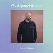 Braxton - Anjunachill On Air Episode 06: Braxton (DJ Mix) (2025)