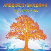 Anderson / Wakeman - The Living Tree (2010) Lossless