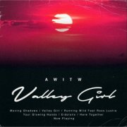 AWITW - Valley Girl (2026)
