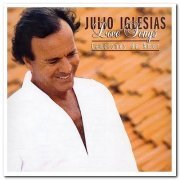 Julio Iglesias - Love Songs: Canciones de Amor (2004)