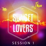 Sunset Lovers - Ibiza Session, Vol. 1 (Chilling Beats for Sundowners) (2014)