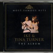 Ike & Tina Turner - Most Famous Hits: The Album (2004)