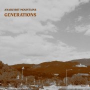 Anarchist Mountains - Generations (2019)