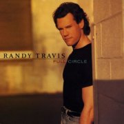Randy Travis - Full Circle (1996)