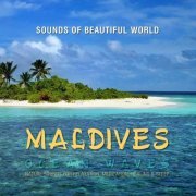 Sounds Of Beautiful World - Ocean Waves: Maldives (2016) flac