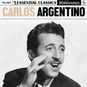 Carlos Argentino - Essential Classics, Vol. 967: Carlos Argentino (2025)