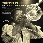 Curtis Fuller ‎- In New Orleans (2002) FLAC