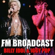 Billy Idol and Iggy Pop - FM Broadcast Billy Idol & Iggy Pop (2020)