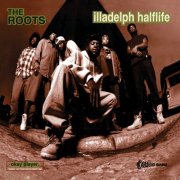 The Roots - Illadelph Halflife (1996) [E-AC-3 JOC Dolby Atmos]