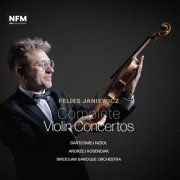 Bartek Nizioł, Wrocław Baroque Orchestra, Andrzej Kosendiak - Janiewicz - Complete Violin Concertos (2026) [Hi-Res]