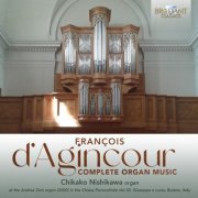 Chikako Nishikawa - D'agincour: Complete Organ Music (2025) [Hi-Res]