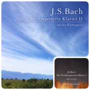 Akiko Kuwagata - Bach: The Well-Tempered Clavier, Book 1-2 (2018-2021) [Hi-Res]
