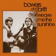 Bowers & Britt - Weave Me the Sunshine (1977) [Hi-Res]