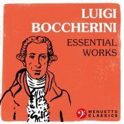 VA - Luigi Boccherini: Essential Works (2021)