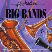 Joe 'Fingers' Webster & The Swing Fever Big Band - Hooked on Big Bands (1993)