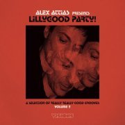 VA ‎- Alex Attias presents LillyGood Party Vol. 2 (2020)