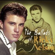 Ricky Nelson - The Ballads of Ricky Nelson [Remastered] (2013)