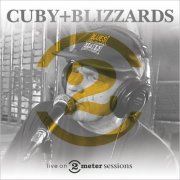 Cuby + Blizzards - Live On 2 Meter Sessions (2025)