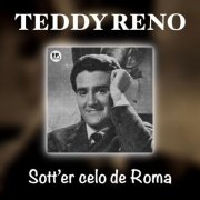 Teddy Reno - Sott'er celo de Roma (Remastered) (2025)