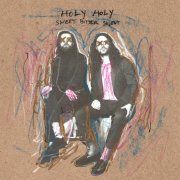 Holy Holy - Sweet Bitter Sweet (2025) [Hi-Res]