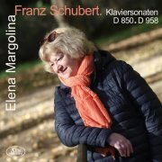 Elena Margolina - Schubert: Piano Sonatas, D. 850 & D. 958 (2022) [Hi-Res]