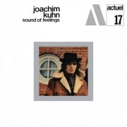 Joachim Kuhn - Sounds of Feelings (Limited Edition, Reissue 2025)