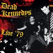 Dead Kennedys - Live '79 (2021)