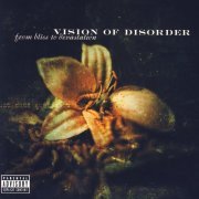 Vision Of Disorder - From Bliss To Devestation (2001)