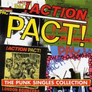 !Action Pact! - Punk Singles Collection (1984)