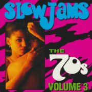 VA - Slow Jams: The 70s Volume 3 (1994)