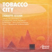 Tobacco City - Aquarium Drunkard's Lagniappe Sessions (2021) [Hi-Res]