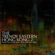 VA - The Trendy Eastern Hong Kong 2 (2009)