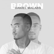daniel malabs - Brown (2023) Hi Res