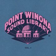 VA - Point Winona Sound Library Vol 1 (2026)