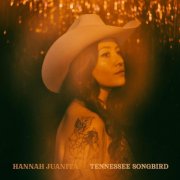 Hannah Juanita - Tennessee Songbird (2024)