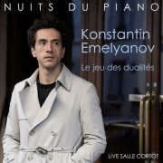 Konstantin Emelyanov - Konstantin Emelyanov - Le jeu des dualités (Live à la salle Cortot) (2026) Hi-Res