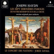 Les Concerts des Nations, Jordi Savall - Haydn: Les Sept dernieres Paroles de Notre Redempteur sur la Croix (1991) CD-Rip