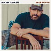 Rodney Atkins - True South (2026)