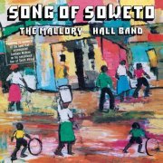 The Mallory-Hall Band - Song of Soweto (1974)