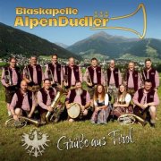 Blaskapelle AlpenDudler - Grüße aus Tirol (2025)