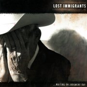 Lost Immigrants - Waiting on Judgment Day (2006)