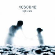 Nosound -  Lightdark (Remastered Edition) (2013) [Hi-Res]