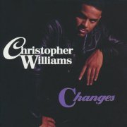 Christopher Williams - Changes (1992) CD-Rip