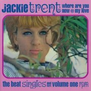 Jackie Trent – Where Are You Now (My Love) - The Beat Singles And More vol.1 (1996)