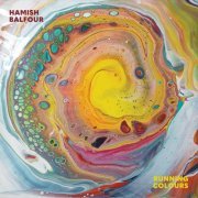 Hamish Balfour - Running Colours (2022) [Hi-Res]