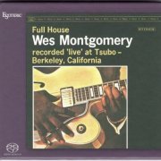 Wes Montgomery - Full House (1960) [2018 SACD]