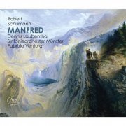 Sinfonieorchester Munster, Dennis Laubenthal - Schumann: Manfred, Op. 115  (2016)